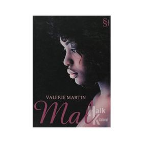 MAL - VALERIE MARTIN
