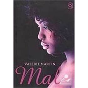 MAL - VALERIE MARTIN