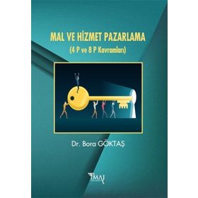 Mal ve Hizmet Pazarlama - Bora Göktaş