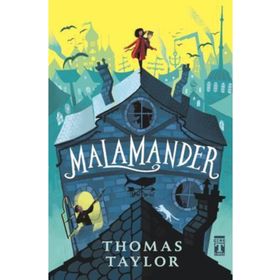 Malamander- Thomas Taylor