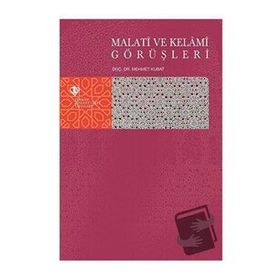Malati ve Kelami Görüşleri - Mehmet Kubat