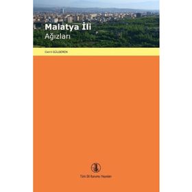 MALATYA İLİ AĞIZLARI İNCELEME-METINLER-SÖZLÜK VE DIZINLER - CEMIL GÜLSEREN