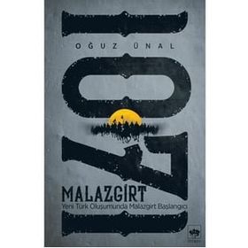Malazgirt 1071 - Oğuz Ünal