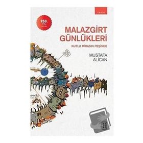 Malazgirt Günlükleri - Ketebe Yayınları