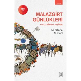 Malazgirt Günlükleri - Ketebe Yayınları