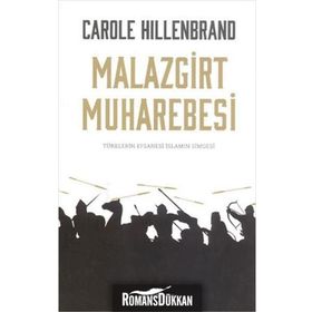 Malazgirt Muharebesi - Carole Hillenbrand