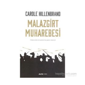 Malazgirt Muharebesi - Carole Hillenbrand