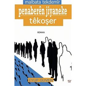 Malbata Tekdemir - Penaberen Jiyaneke Tekoşer - Eyüp Güven