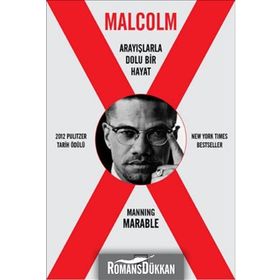 Malcolm X - Arayışlarla Dolu Bir Hayat / Manning Marable