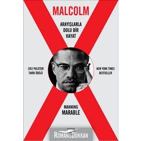 Malcolm X - Arayışlarla Dolu Bir Hayat / Manning Marable