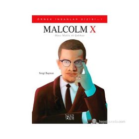 MALCOLM X (HACI MALIK EL-ŞAHBAZ) - SEVGI BAŞMAN