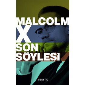 Malcolm X Son Söyleşi - Kerem Altındağ