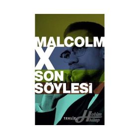 Malcolm X Son Söyleşi - Kerem Altındağ