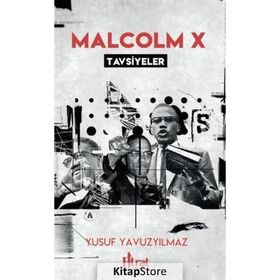 Malcolm X Tavsiyeler - Yusuf Yavuzyılmaz