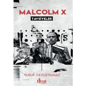Malcolm X Tavsiyeler - Yusuf Yavuzyılmaz