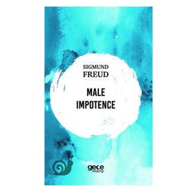 Male Impotence - Sigmund Freud