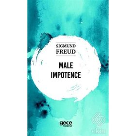 Male Impotence - Sigmund Freud