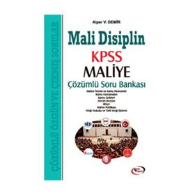 Mali Disiplin KPSS Maliye Çözümlü Soru Bankası - Alper V. Demir