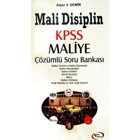 Mali Disiplin KPSS Maliye Çözümlü Soru Bankası - Alper V. Demir