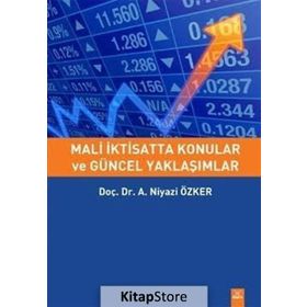 Mali İktisatta Konular ve Güncel Yaklaşımlar - a niyazi ozker
