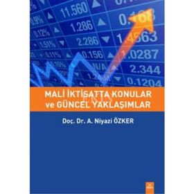 Mali İktisatta Konular ve Güncel Yaklaşımlar - a niyazi ozker