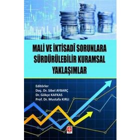 Mali ve İktisadi Sorunlara Sürdürülebilir Kurumsal Yaklaşımlar Ekin Yayınevi
