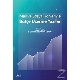 Mali Ve Sosyal Yönleriyle Bütçe Üzerine Yazılar - Osman Geyik