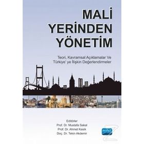 Mali Yerinden Yönetim - Tekin Akdemir Ahmet Kesik Yrd. Doç. Dr Mustafa Sakal Mustafa Sakal