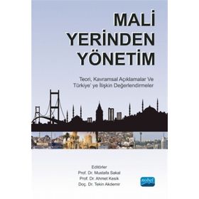 Mali Yerinden Yönetim - Tekin Akdemir Ahmet Kesik Yrd. Doç. Dr Mustafa Sakal Mustafa Sakal