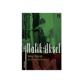 Malik Aksel Sanat Hayatı - Beşir Ayvazoğlu