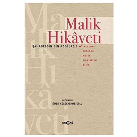 Malik Hikayeti - Ömer Küçükmehmetoğlu - Akçağ Yayınları