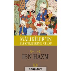 Malikiler'in Eleştirilerine Cevap - İbn Hazm