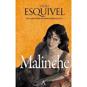 MALINCHE - LAURA ESQUIVEL