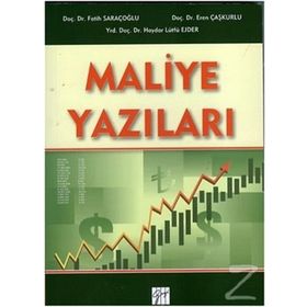 Maliye Yazıları - Fatih Saraçoğlu Doç. Dr. Eren Çaşkurlu Yrd. Doç. Dr. Haydar L. Ejder Eren Çaşkurlu Haydar Lütfü Ejder