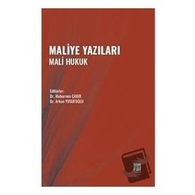 Maliye Yazıları Mali Hukuk - Gazi Kitabevi Kolektif