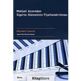 MALIYET AÇISINDAN SIGORTA HIZMETININ FİYATLANDIRILMASI - MEHMET KAHYA