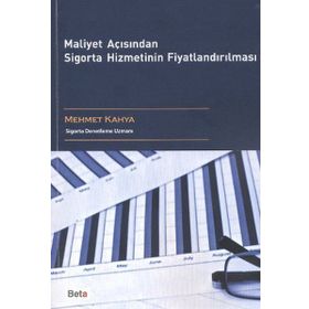 MALIYET AÇISINDAN SIGORTA HIZMETININ FİYATLANDIRILMASI - MEHMET KAHYA