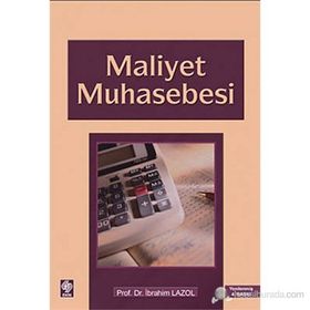 Maliyet Muhasebesi - İbrahim Lazol