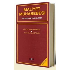 Maliyet Muhasebesi İlkeler Ve Uygulama - Nasuhi Bursal
