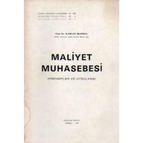 Maliyet Muhasebesi İlkeler Ve Uygulama - Nasuhi Bursal