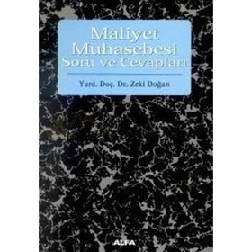 Maliyet Muhasebesi Soru ve Cevapları - Zeki Doğan
