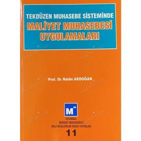 MALIYET MUHASEBESI UYGULAMALARI - NALAN AKDOĞAN