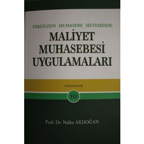 MALIYET MUHASEBESI UYGULAMALARI - NALAN AKDOĞAN