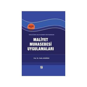 MALIYET MUHASEBESI UYGULAMALARI - NALAN AKDOĞAN