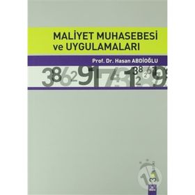 Maliyet Muhasebesi ve Uygulamaları - Hasan Abdioğlu