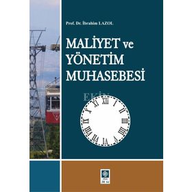 Maliyet Ve Yönetim Muhasebesi - İbrahim Lazol