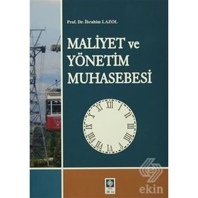 Maliyet Ve Yönetim Muhasebesi - İbrahim Lazol