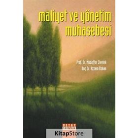 Maliyet ve Yönetim Muhasebesi - Muzaffer Civelek
