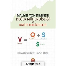 Maliyet Yönetiminde Değer Mühendisliği Ve Kalite Maliyetler - Kolektif
