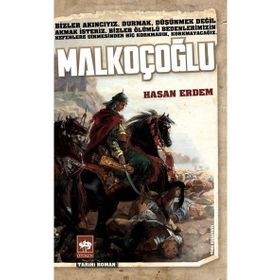 Malkoçoğlu Avrupa'yı Titreten Akıncı Beyi - Nigar Pösteki -